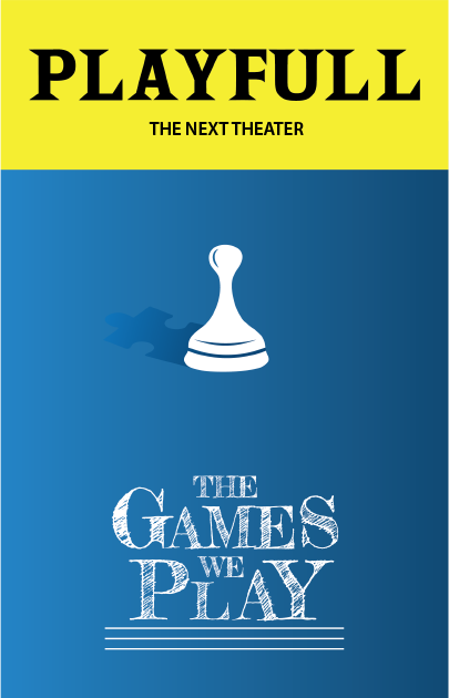 The Games We Play at The MAIN theater